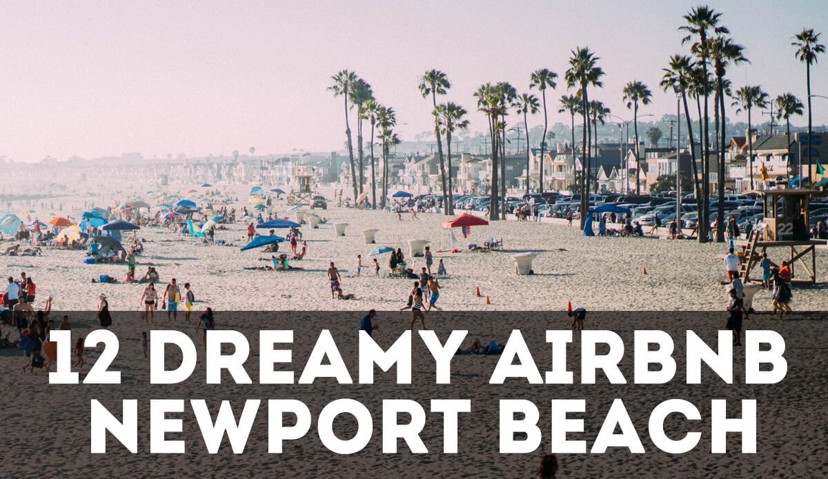 Best Beaches in California – Where Does Newport Beach Stand in 2026?